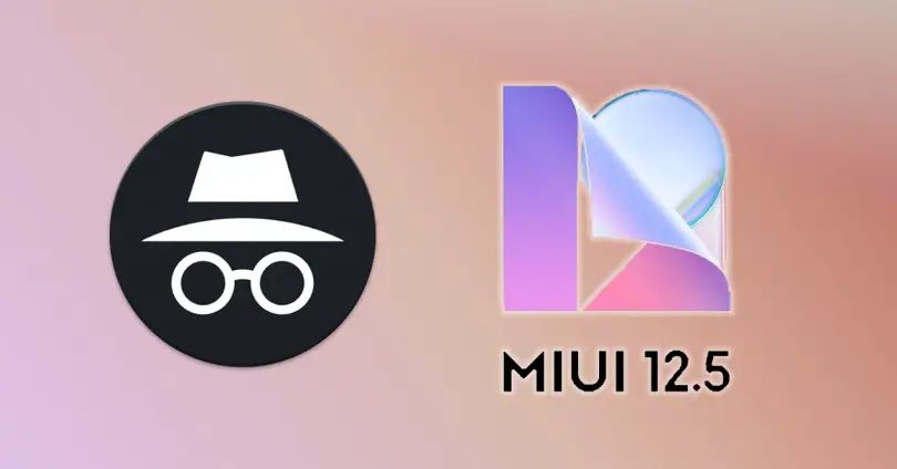 MIUI 12.5 запускает новый режим инкогнито на телефонах Xiaomi